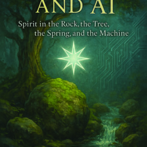 Animism & Ai: Spirit in Stone, Spring, and Silicon (Interactive PDF E-Book)